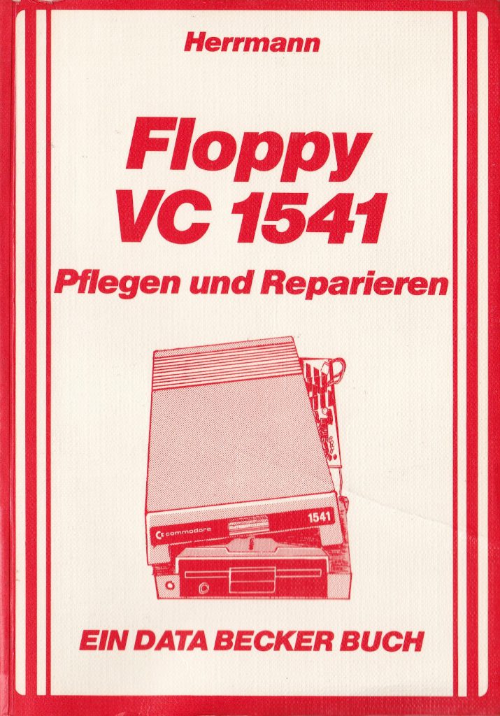 DATA BECKER - Commodore Floppy VC 1541 Pflegen und Reparieren