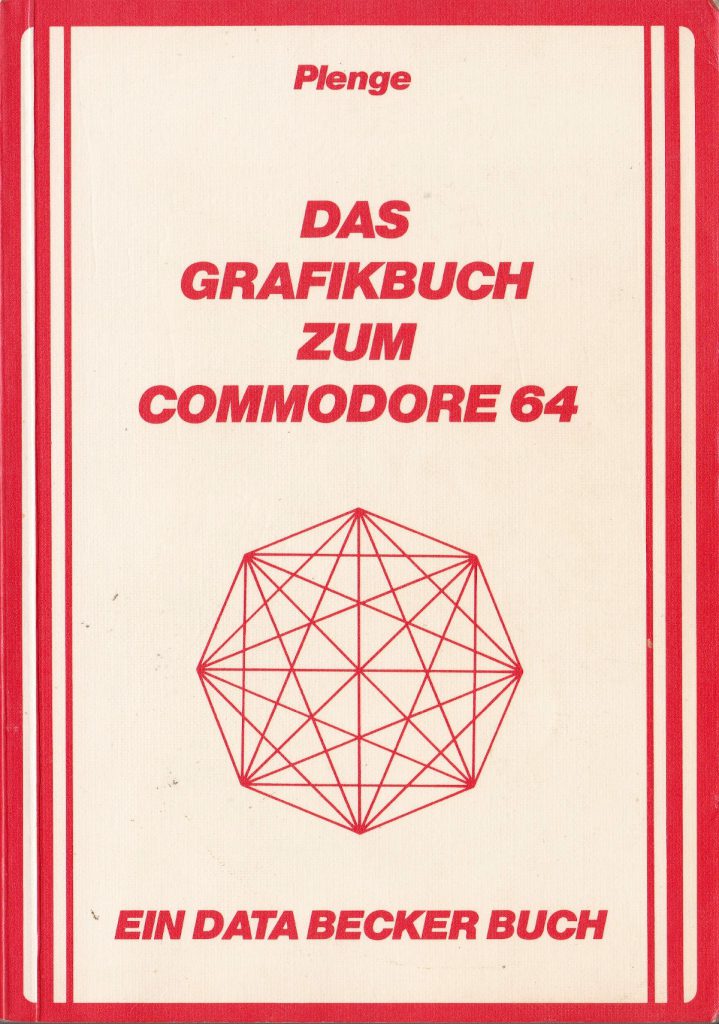 DATA BECKER - Das Grafikbuch zum Commodore 64