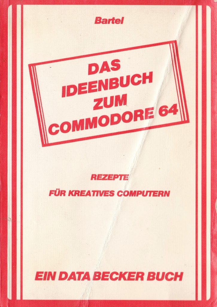DATA BECKER - Das Ideenbuch zum Commodore 64