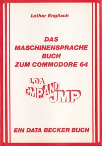 DATA BECKER - Das Maschinensprachebuch zum Commodore 64