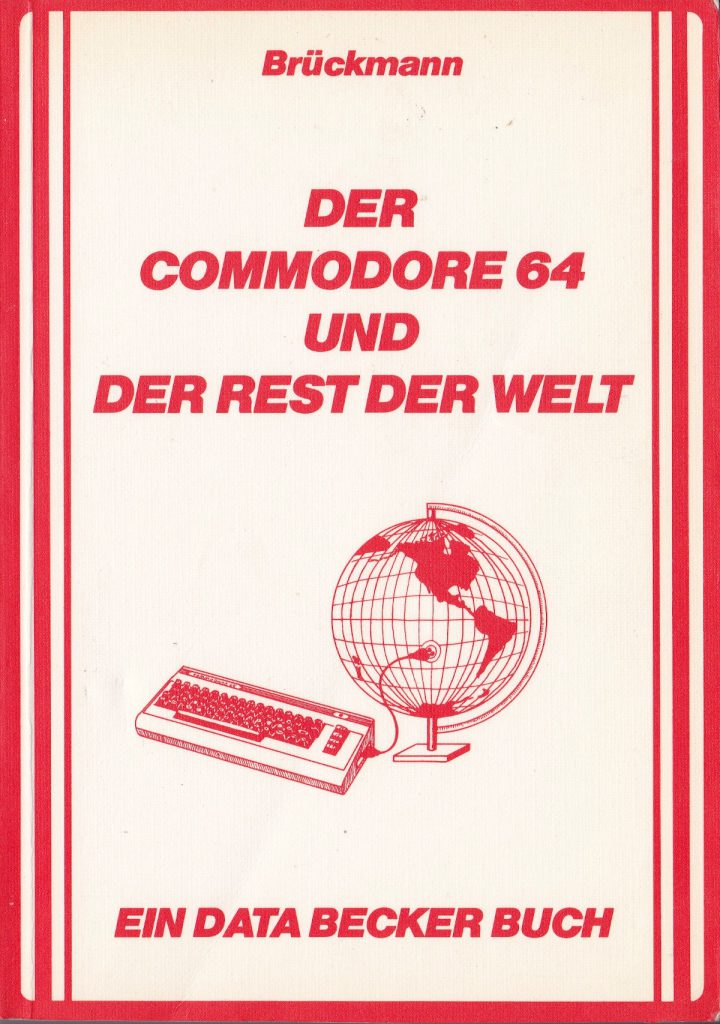 DATA BECKER - Der Commodore 64 und der Rest der Welt