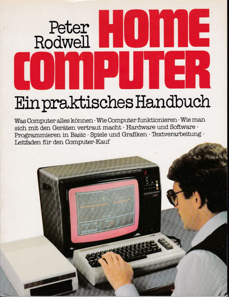 Otto Maier Verlag - Peter Rodwell - HOME COMPUTER - Ein praktisches Handbuch
