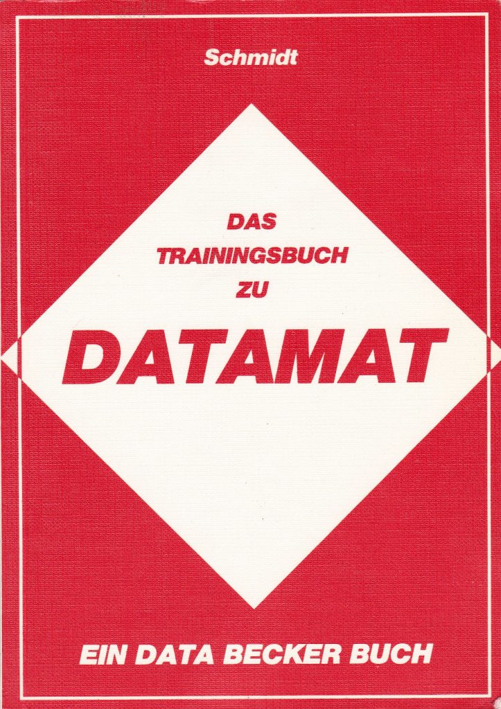 DATA BECKER - Das Trainingsbuch zu DATAMAT - Auflage 1