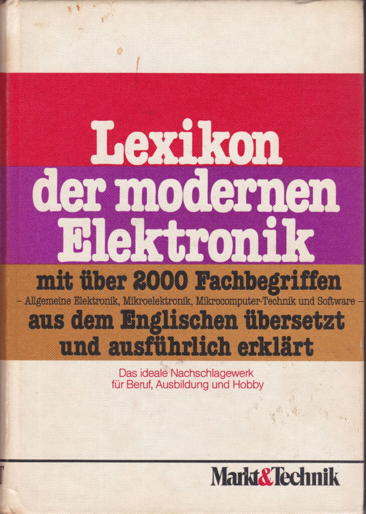 Markt und Technik - Lexikon der modernen Elektronik