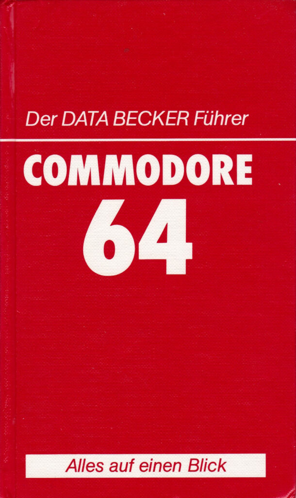 DATA BECKER - Der DATA BECKER Fuehrer - Commodore 64