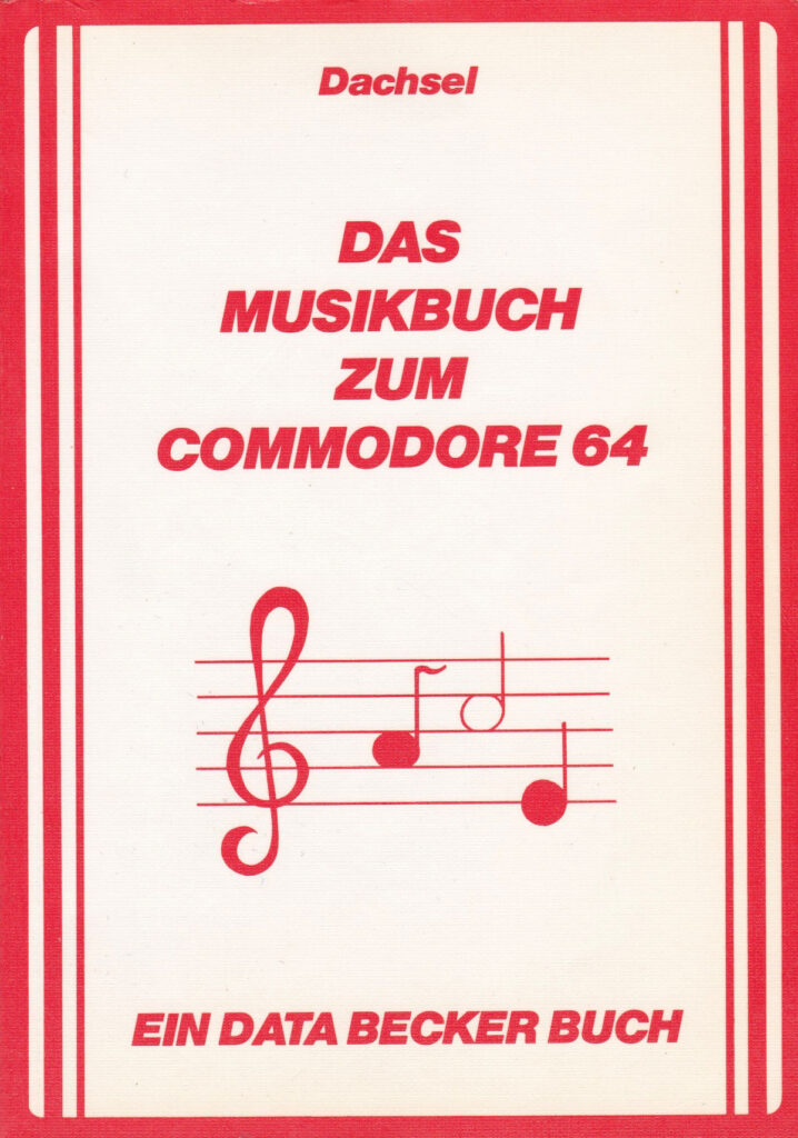 DATA BECKER - Das Musikbuch zum Commodore 64
