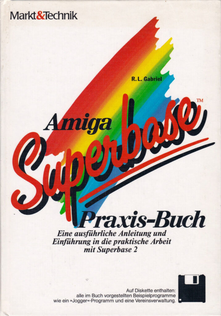Markt und Technik - Amiga Superbase Praxis Buch