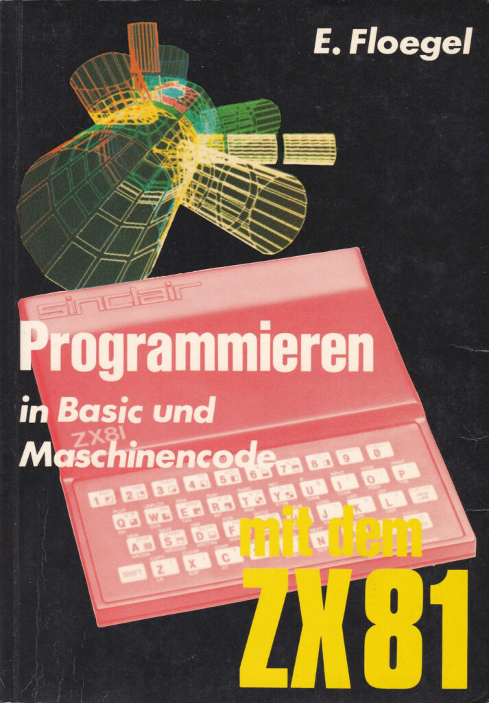 Hofacker 140 - Programmieren in BASIC und Maschinensprache mit dem ZX81