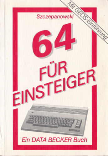 DATA BECKER - 64 für Einsteiger mit GEOS