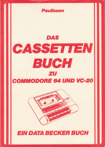 DATA BECKER - Das Cassettenbuch zu Commodore 64 und VC-20