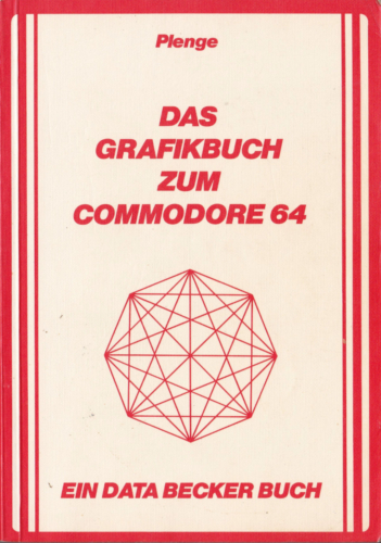 DATA BECKER - Das Grafikbuch zum Commodore 64