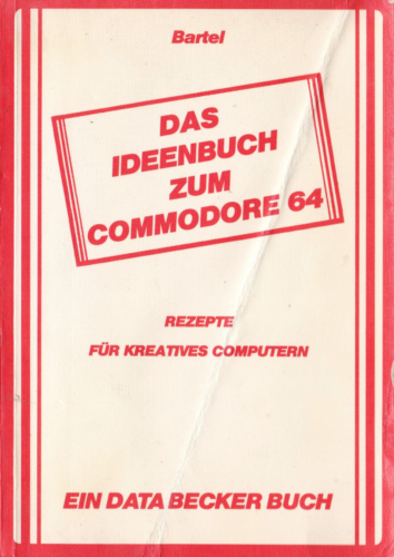 DATA BECKER - Das Ideenbuch zum Commodore 64