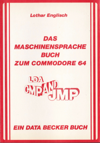 DATA BECKER - Das Maschinensprachebuch zum Commodore 64