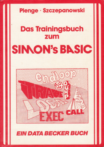 DATA BECKER - Das Trainingsbuch zum SIMONs BASIC Auflage 4