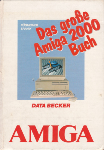 DATA BECKER - Das große Amiga 2000 Buch