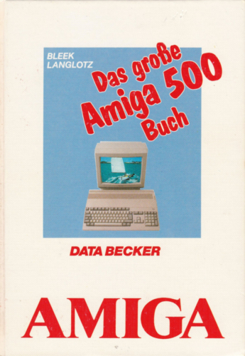 DATA BECKER - Das große Amiga 500 Buch