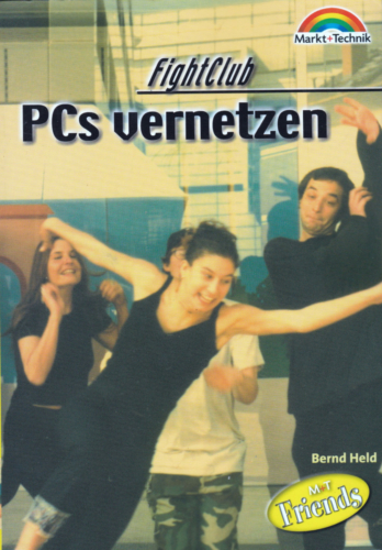 Markt und Technik - PCs vernetzen